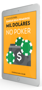 5 passos para ganhar seus primeiros mil dolares no poker - tablet